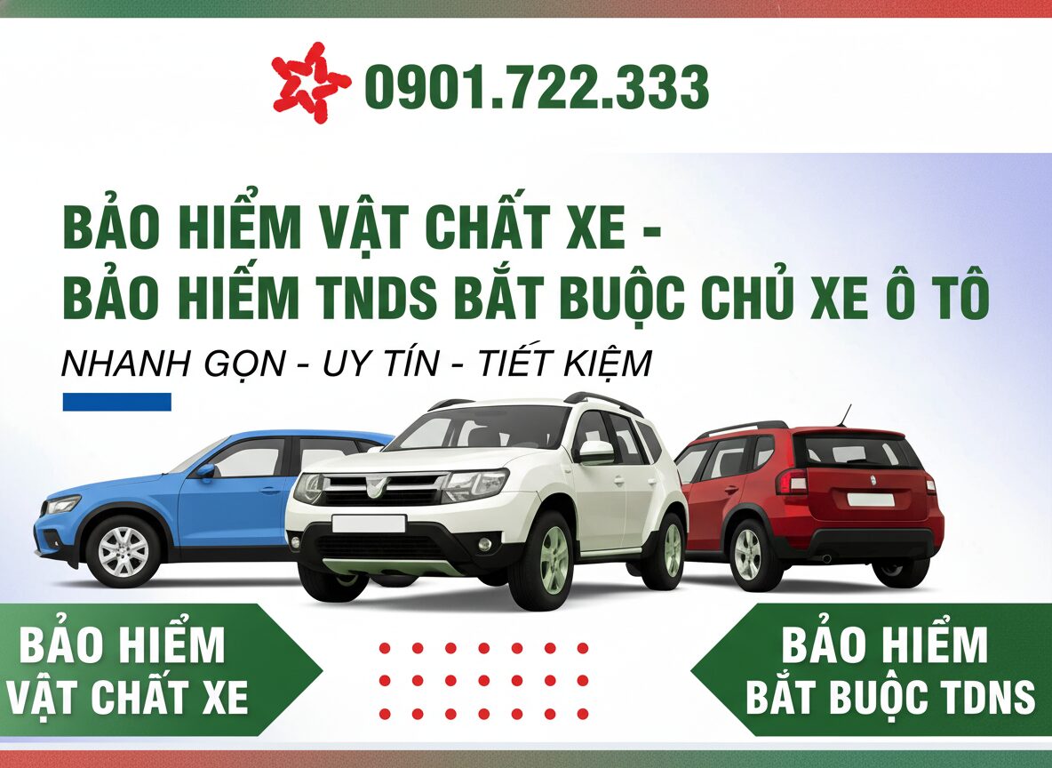 Bảo Hiểm Vật Chất Xe Ô Tô & Bảo Hiểm TNDS Bắt Buộc